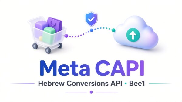 תוסף וורדפרס ל-Meta CAPI – Bee1 Meta Conversions API | Bee1